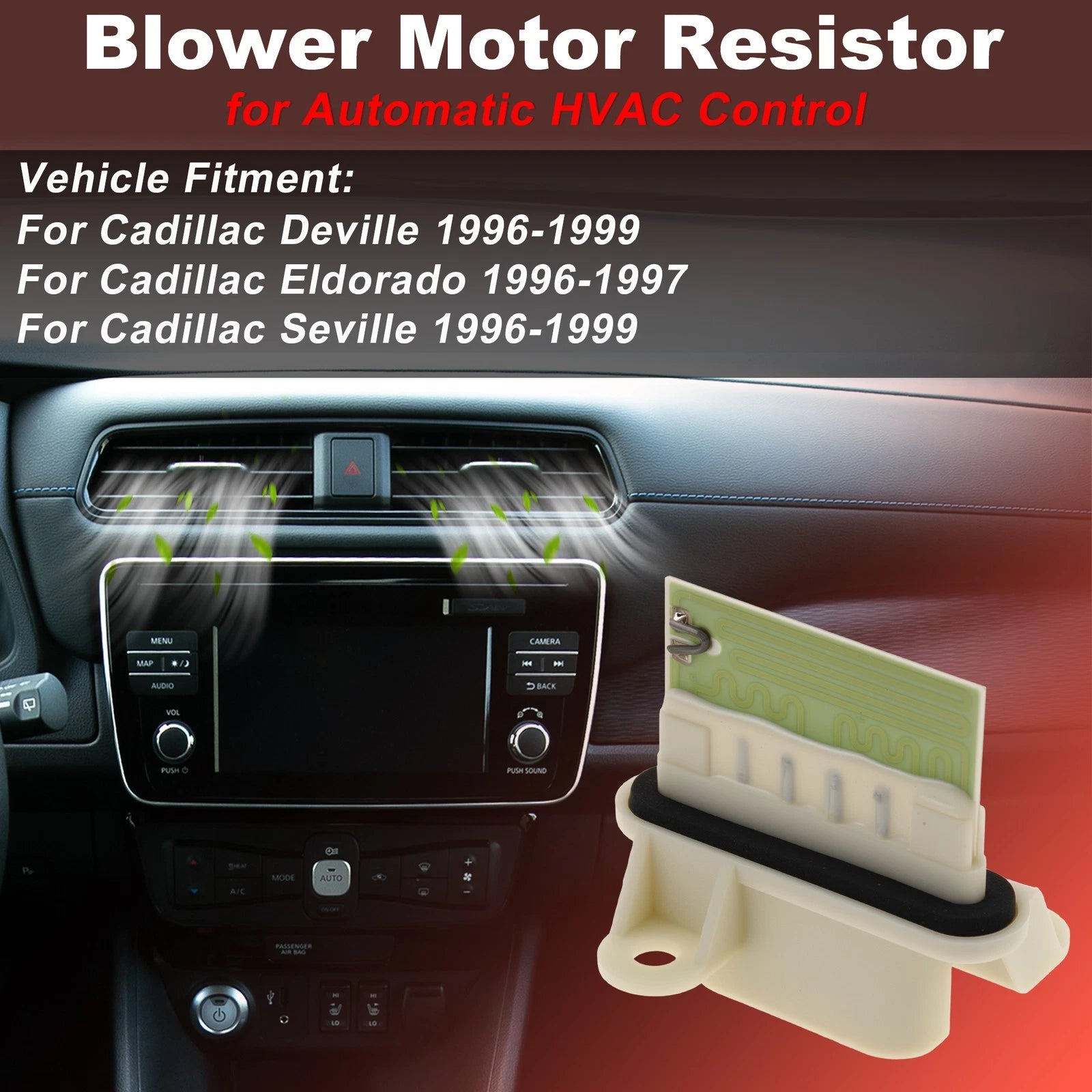 Blower Motor Resistor for Cadillac Deville (1996–1999) 52465831