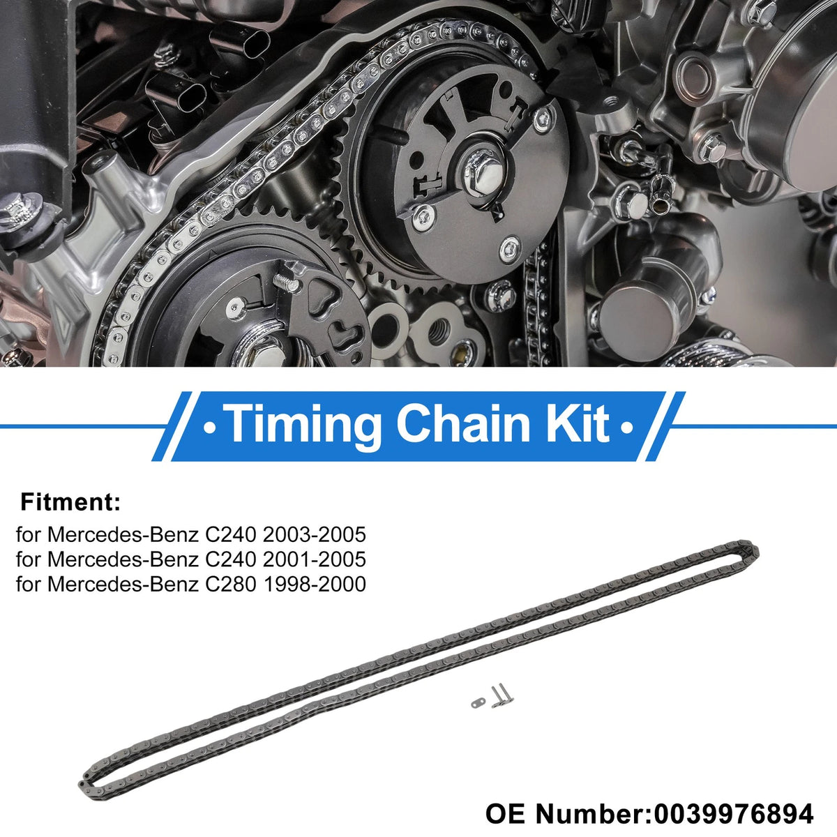 Timing Chain Kit for Mercedes-Benz C240 (2003–2005) No. 0039976894
