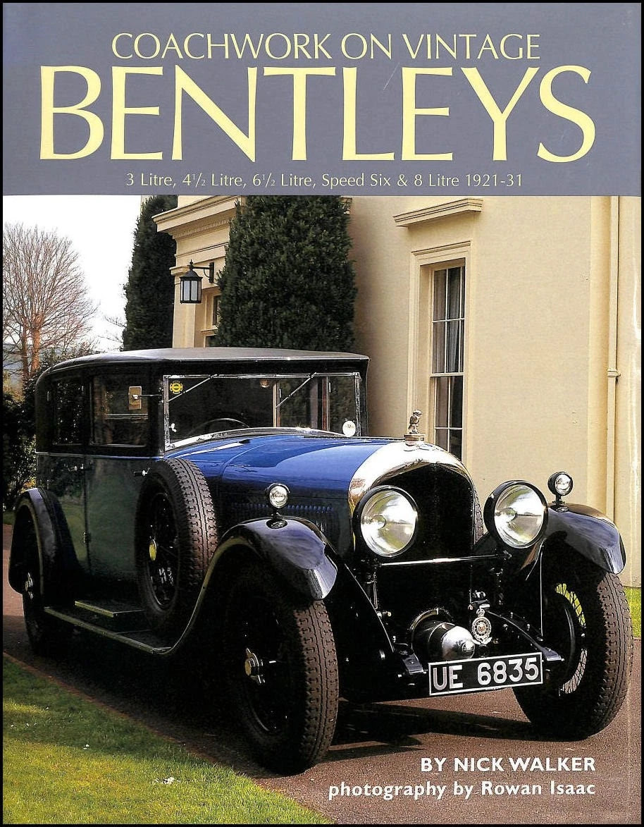 Vintage Bentley Coachwork Book for 3, 4 1/2, 6 1/2 Litre & Speed Six (1921–1931)