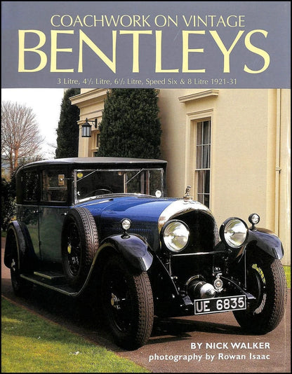 Vintage Bentley Coachwork Book for 3, 4 1/2, 6 1/2 Litre & Speed Six (1921–1931)