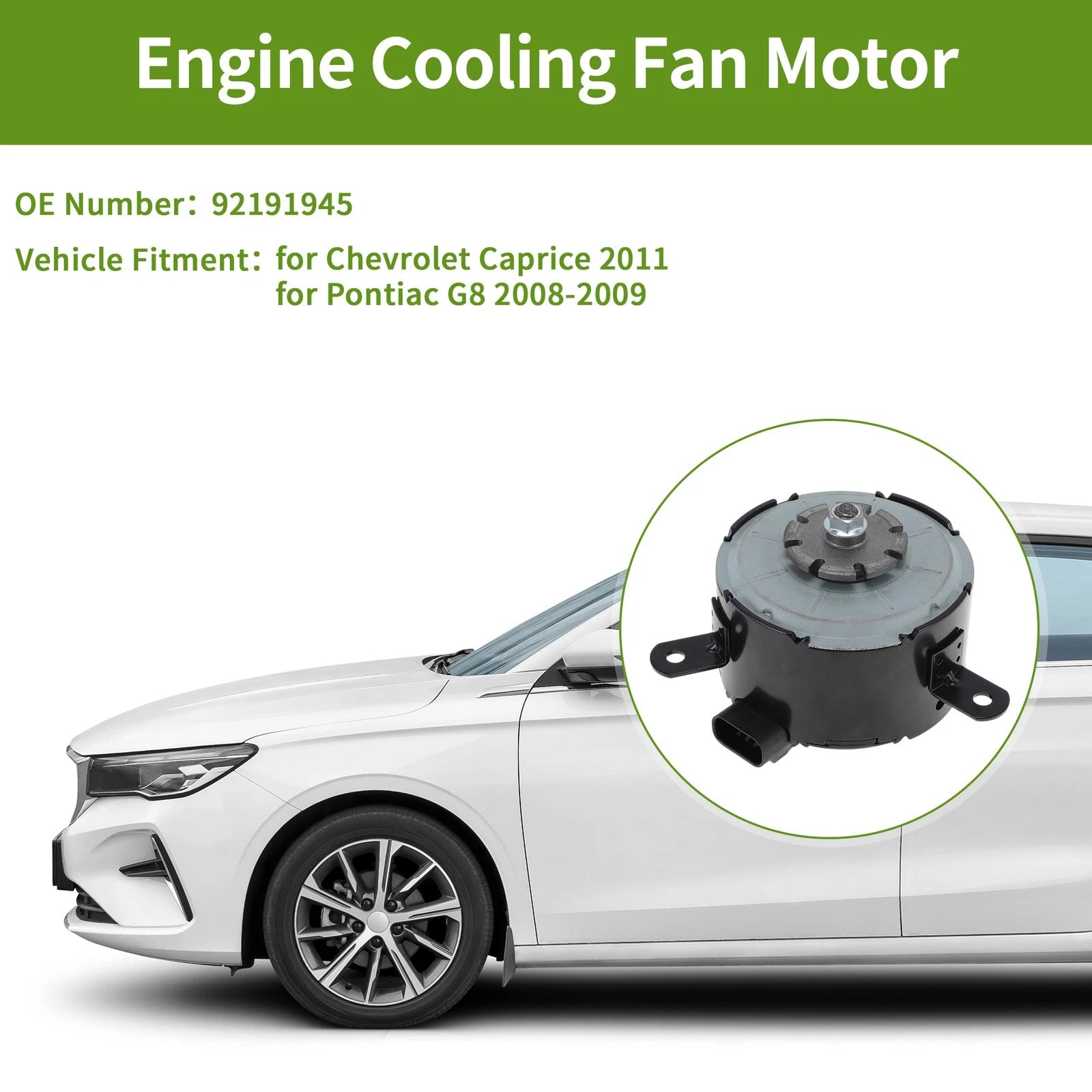 Radiator Fan Motor Replacement for Chevrolet Caprice 2011 (2011–2011)