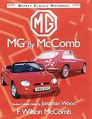 MG: A Comprehensive History by F. Wilson McComb, 3rd Edition