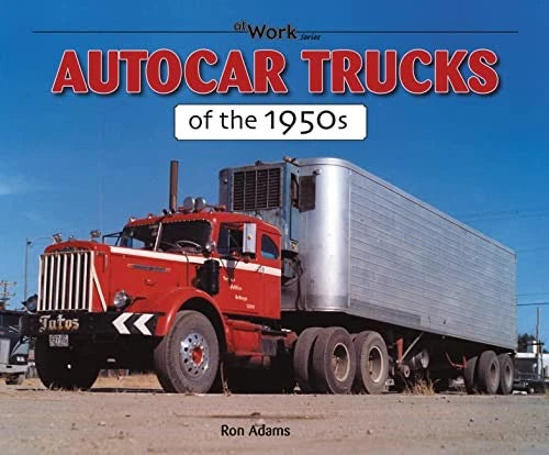 Autocar Trucks Semi Book Sleeper Cab for Autocar (1950–1959)