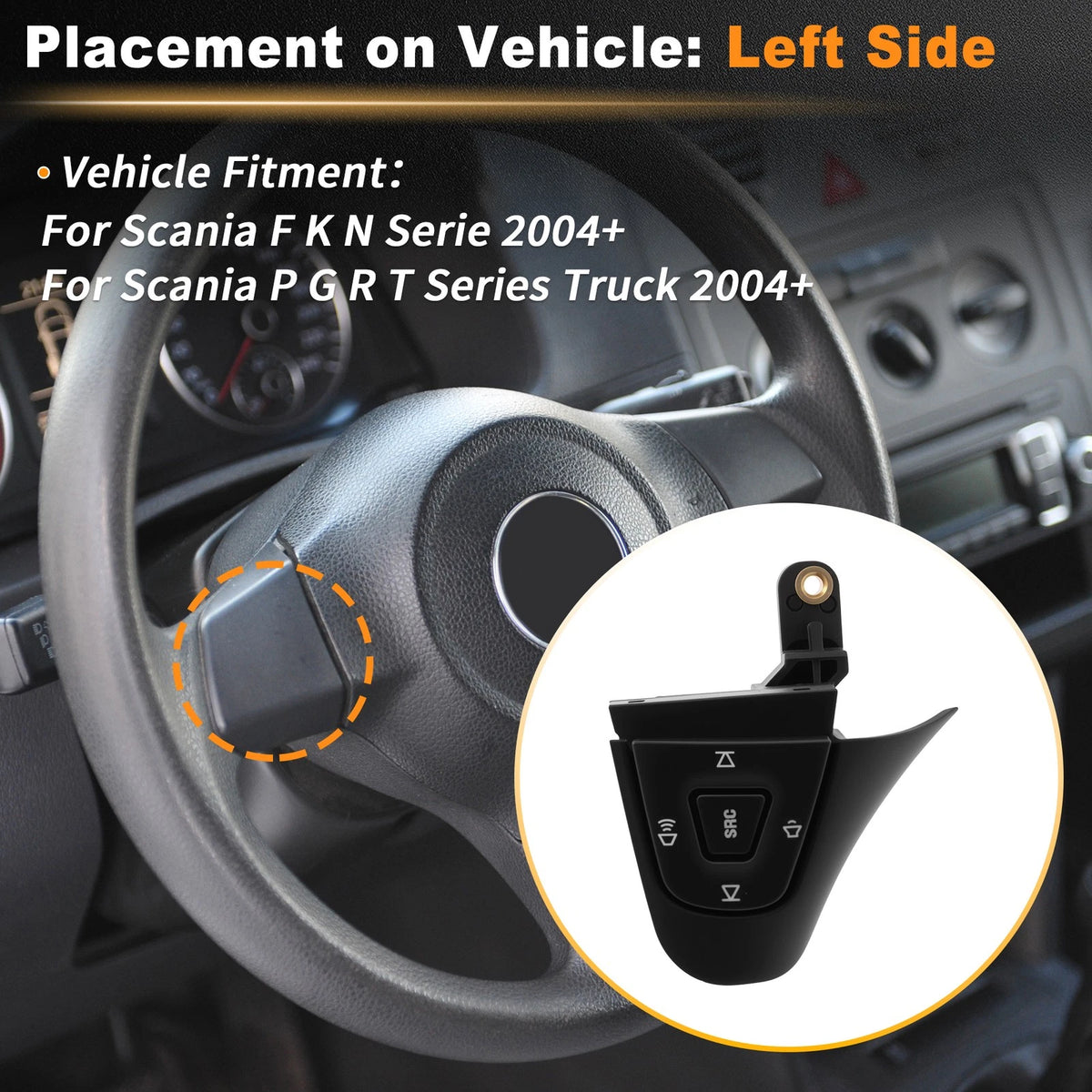 Steering Wheel Button Left for Scania F K N Series (2004–Present) No. 1870909