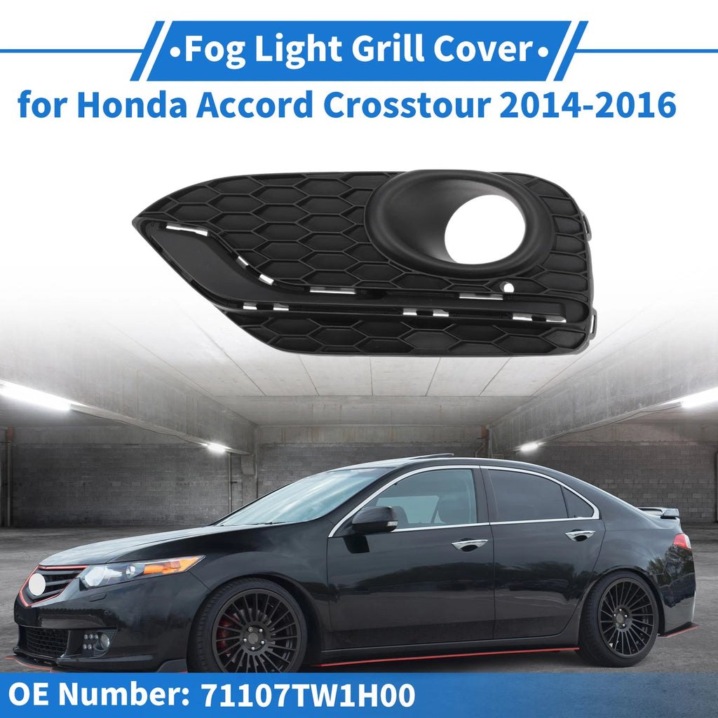 Front Left Fog Light Grill Replacement for Honda Accord Crosstour (2014–2016)