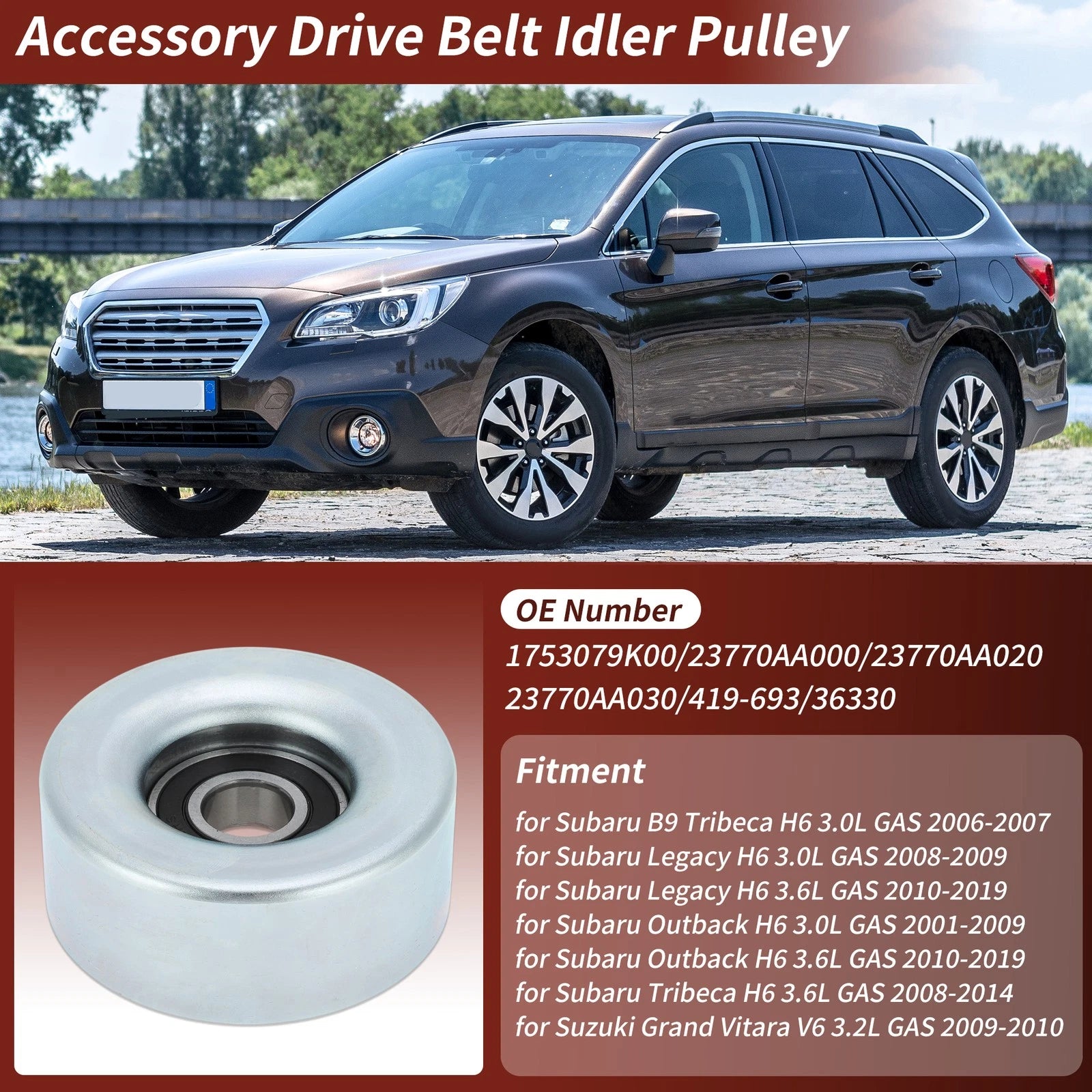 Accessory Drive Belt Idler Pulley Replacement for Subaru Legacy Outback (2010–2019)
