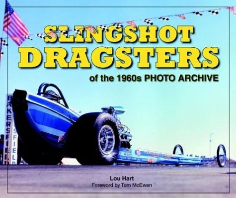 Slingshot Dragsters Photo Archive Book for 1960s Models