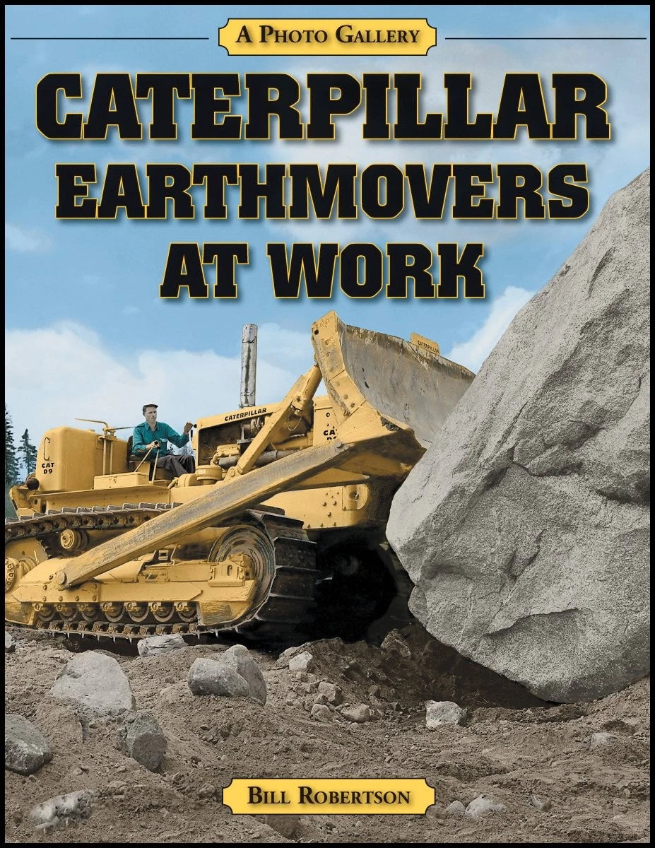 Caterpillar Earthmovers Heavy Equipment Construction & Mining Book