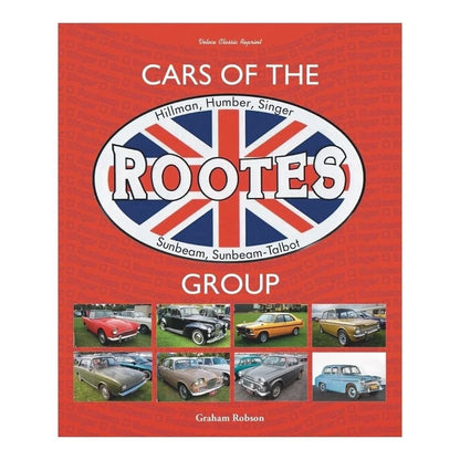 Rootes Group Cars Complete Guide for Hillman, Humber, Singer, Sunbeam