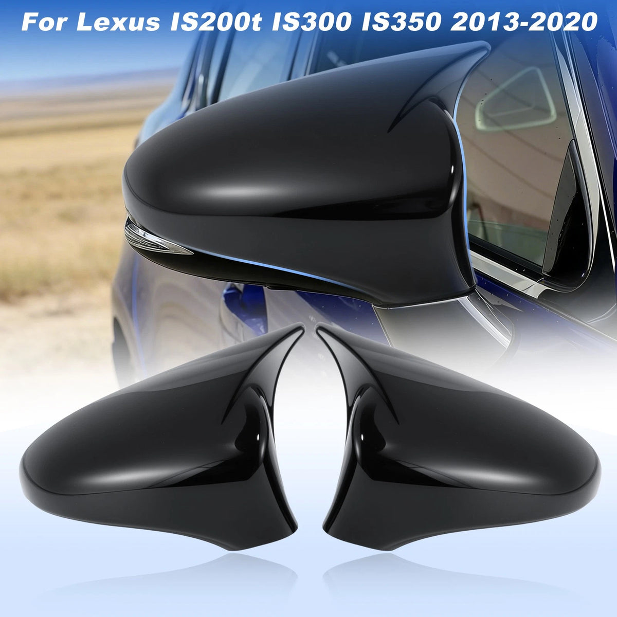 Wing Mirror Cover Overlay Left Right for Lexus IS200t IS300 IS350 (2013–2020)