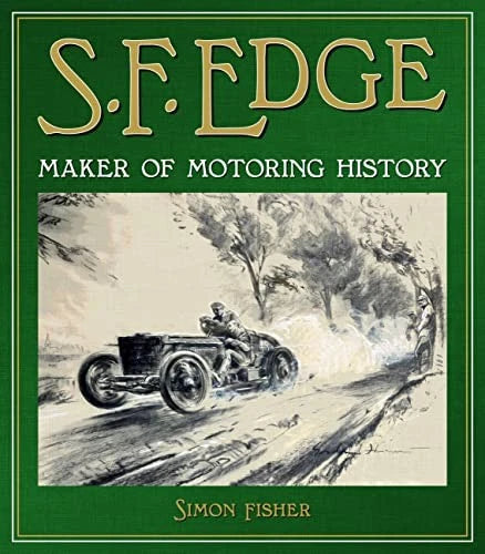 S.F. Edge Maker of Motoring History Book