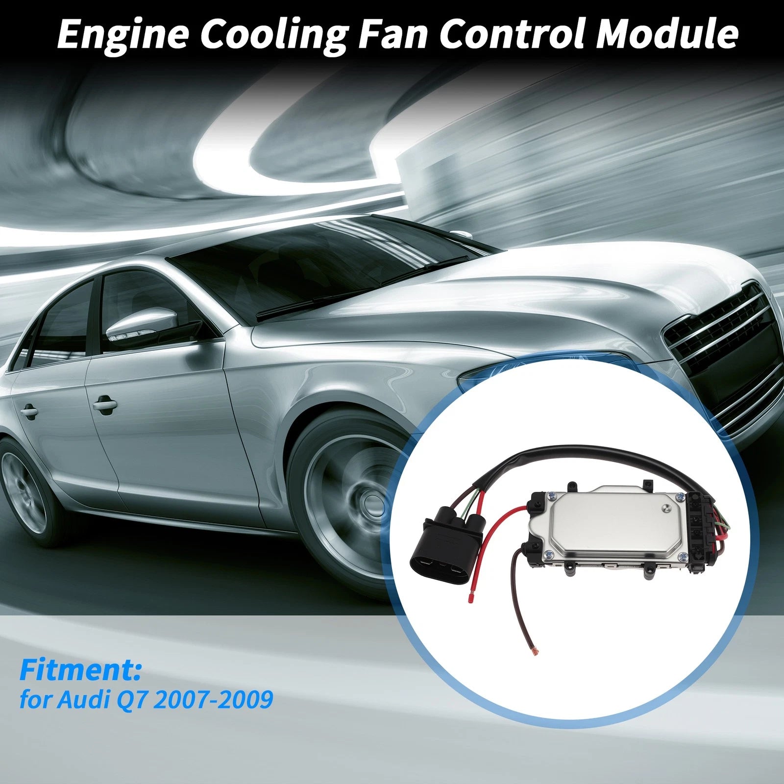 Engine Cooling Fan Control Module Replacement for Audi Q7 (2007–2009)