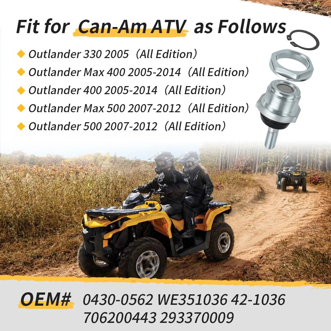 Upper Ball Joint for Can-Am Outlander 330 400 Max 500 (2005–2014) 42-1036 0430-0562
