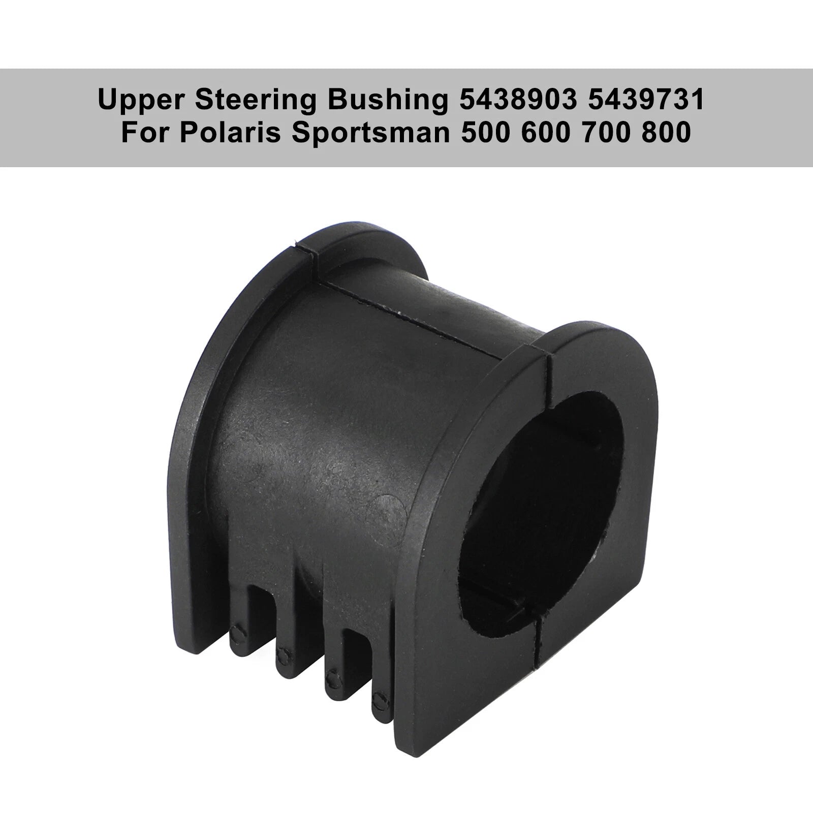Upper Steering Bushing for Polaris Sportsman 500 600 700 800 (1996–2014) 5438903 5439731 T9