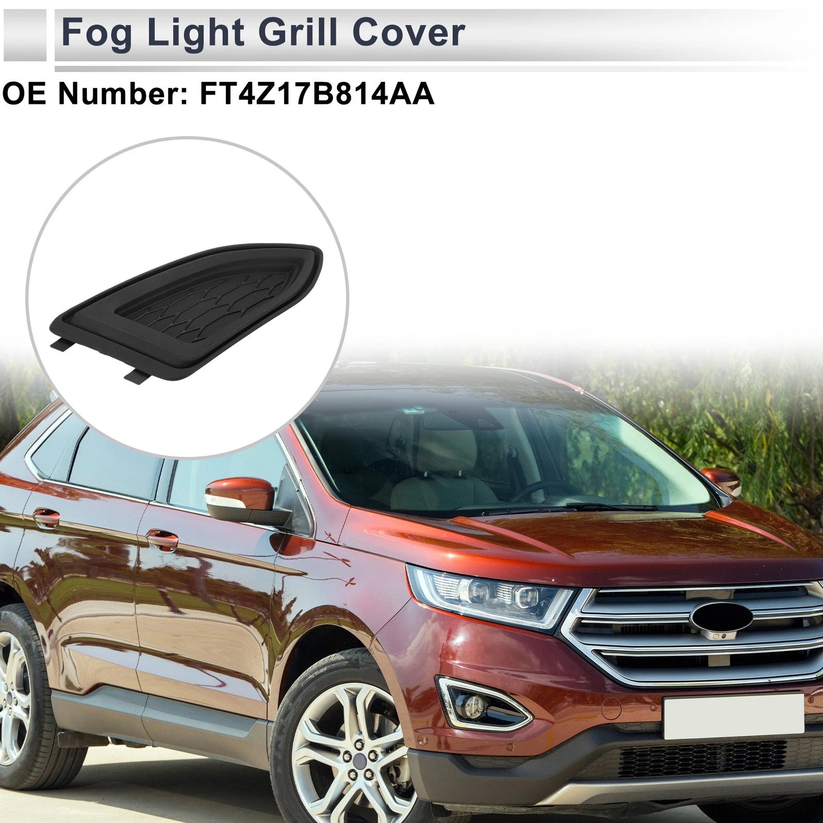Front Right Fog Light Grill Replacement for Ford Edge (2015–2018)