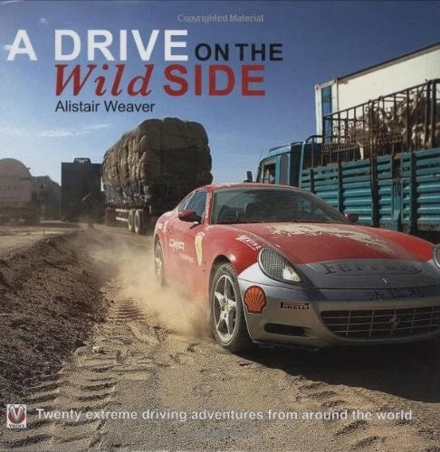 Drive on the Wild Side: 20 Extreme Driving Adventures