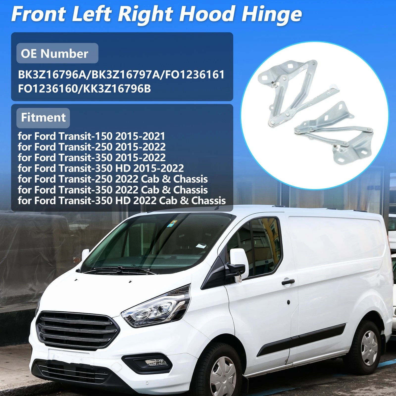 Front Hood Hinge Replacement for Ford Transit-150 Transit-250 Transit-350 (2015–2023)