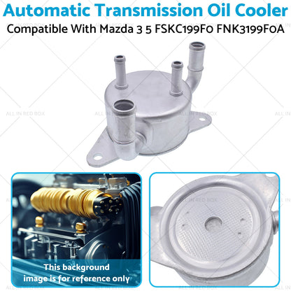 Automatic Transmission Oil Cooler for Mazda 3 (2004–2009) FSKC199F0 FNK3199F0A