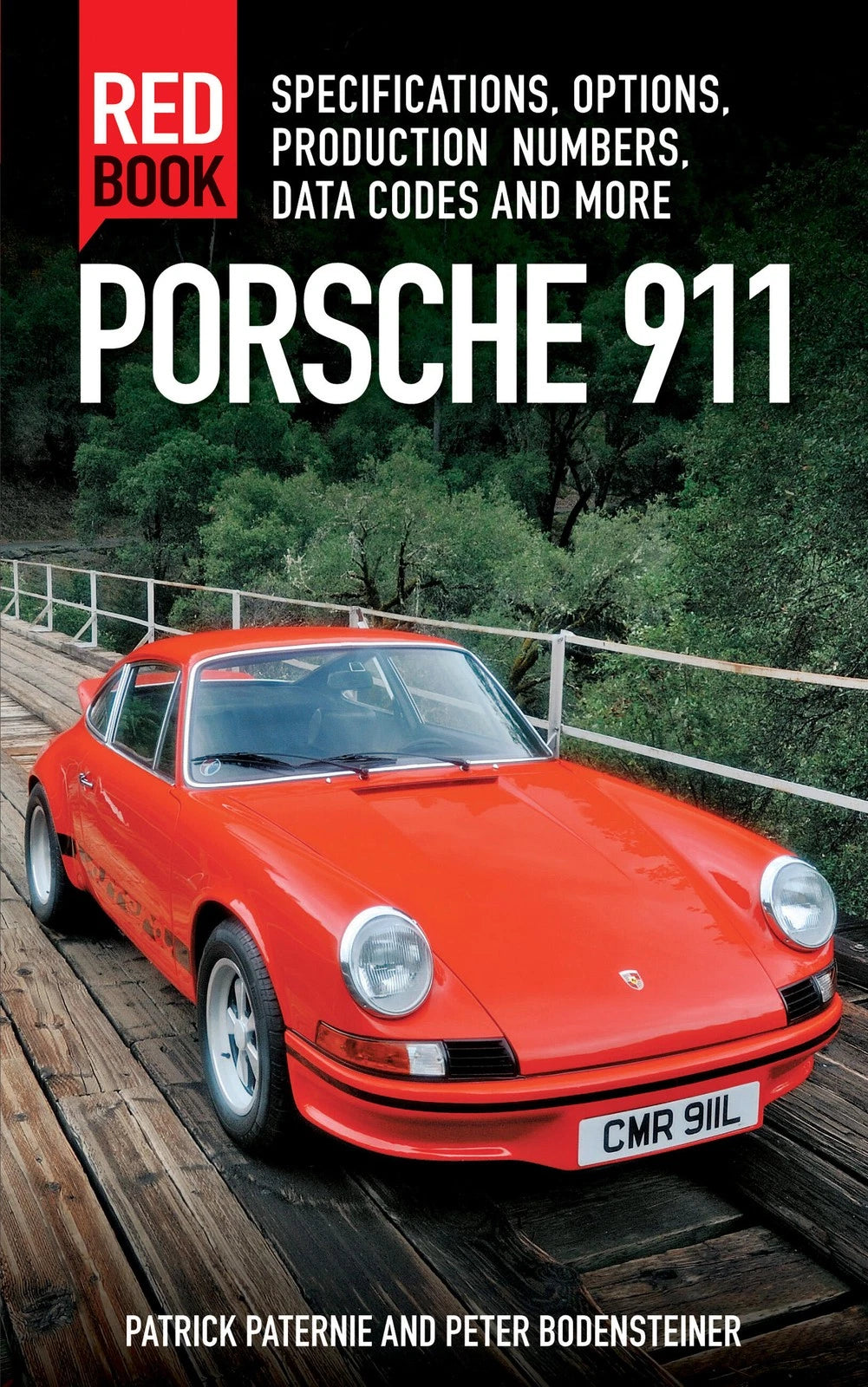Porsche 911 Red Book 3rd Edition Specifications & Production Data (All Years)