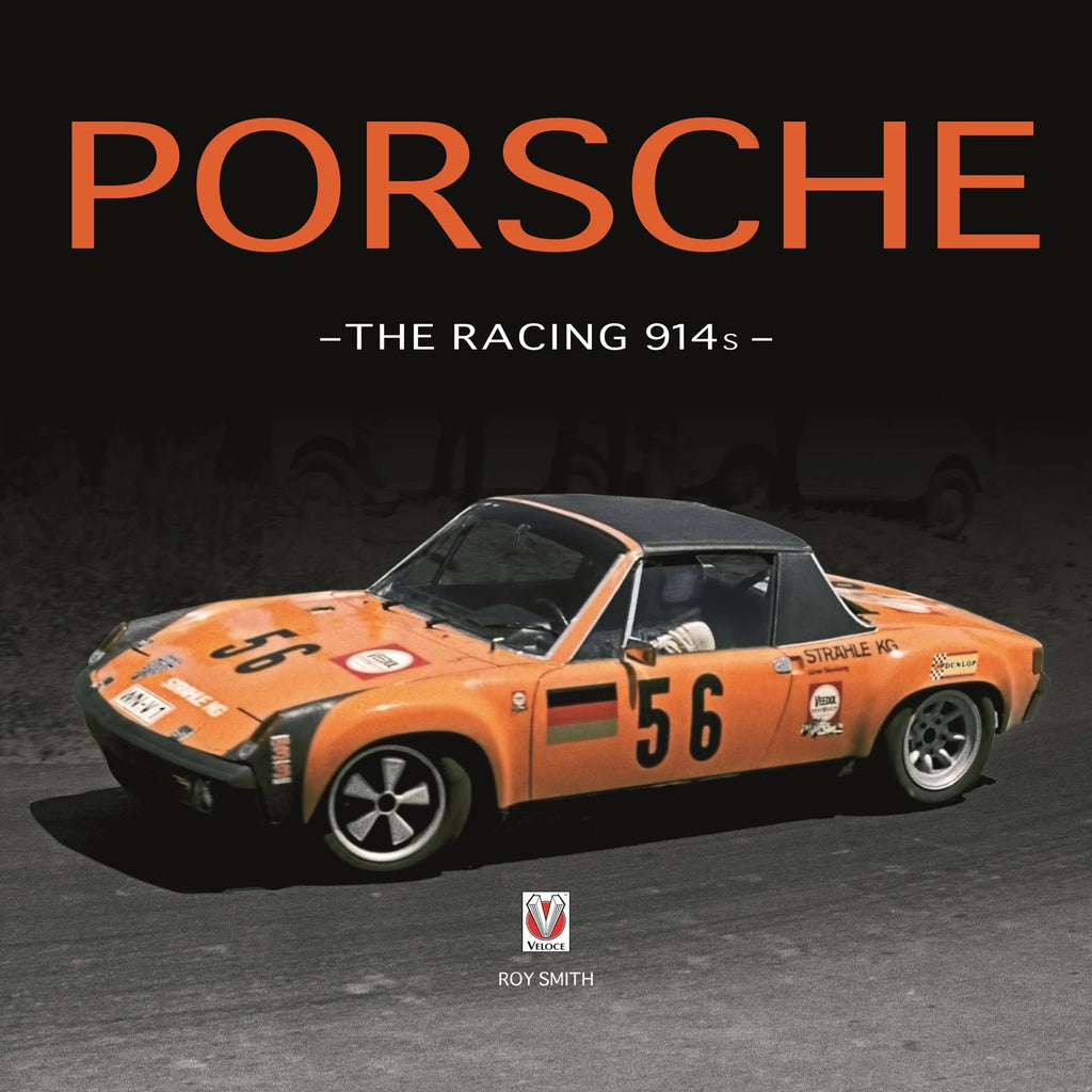 Porsche 914 Restorer's Guide to Authenticity & Racing 914s (1969–1976)