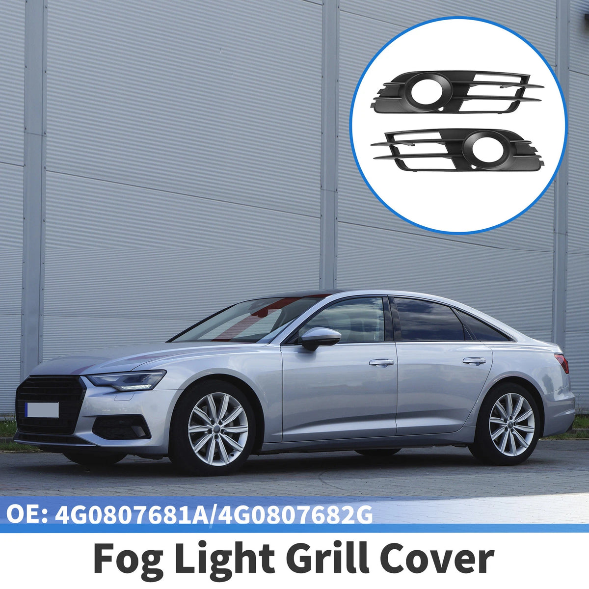 1 Pair Front Fog Light Grill for Audi A6 C7 (2012–2015) No. 4G0807681A/4G0807682G
