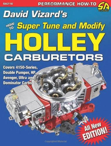 Holley 4150/4160 Dominator Carburetor Super Tune Guide
