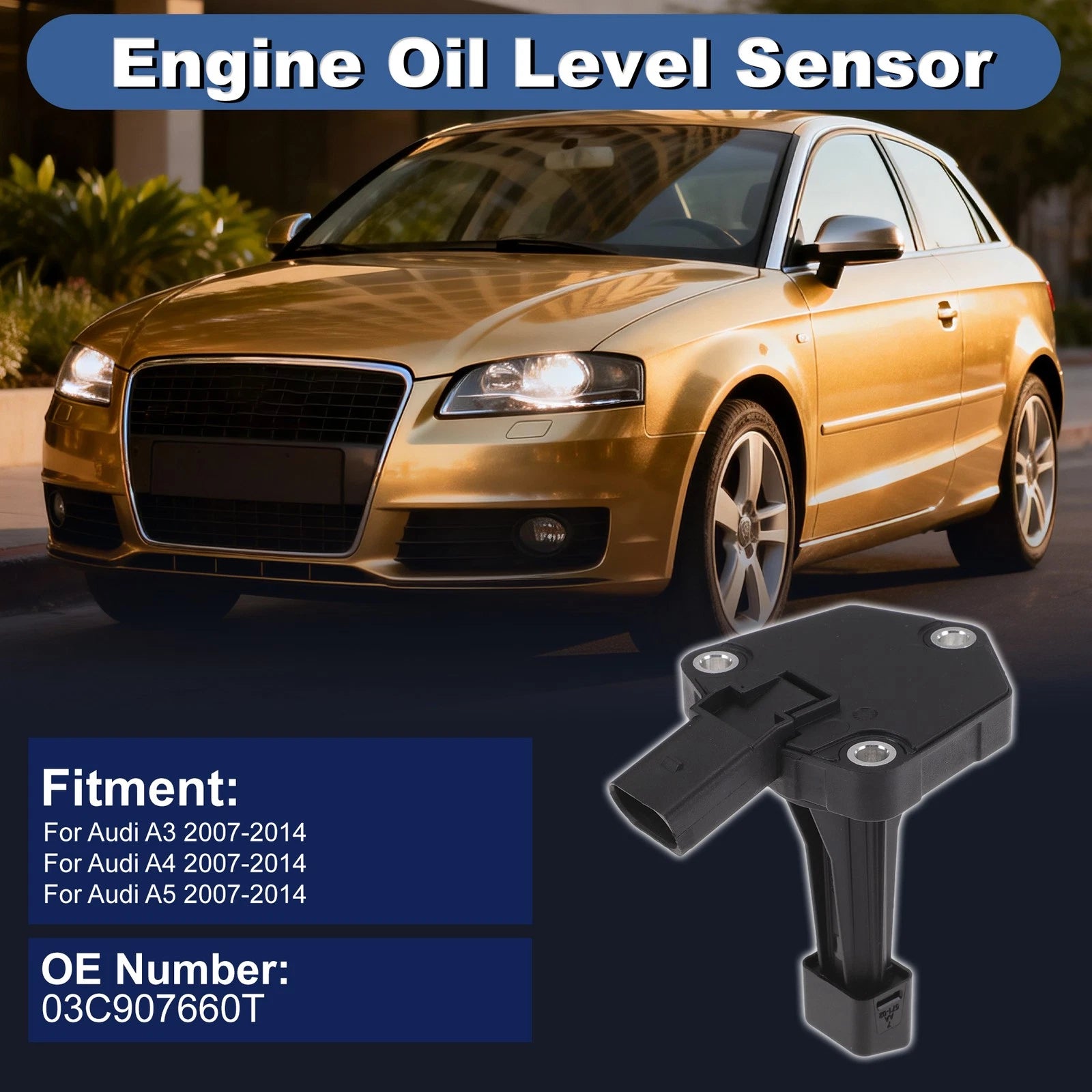 Engine Oil Level Sensor for Audi A3 (2007–2014) 03C907660T