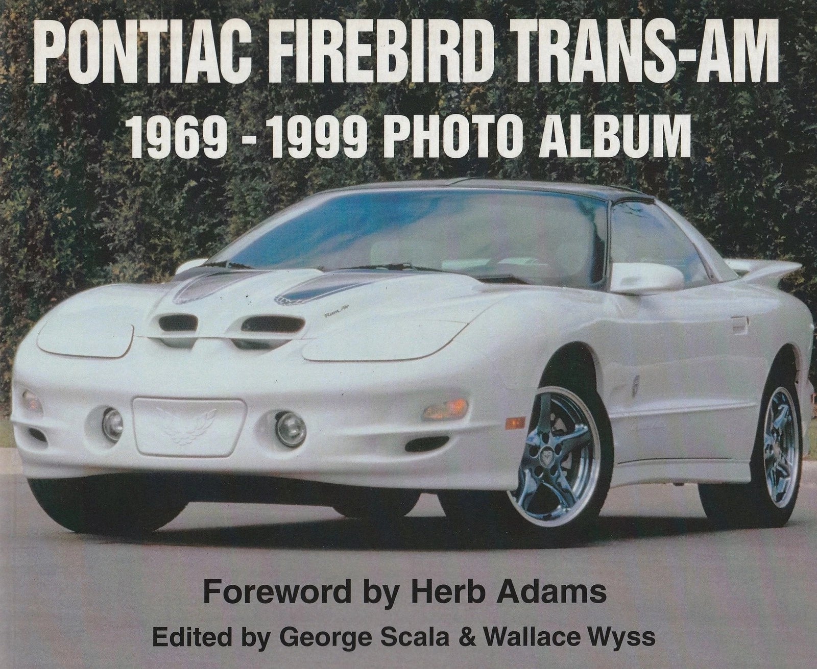 Visual History Book for Pontiac Firebird Trans-Am (1969–1999)