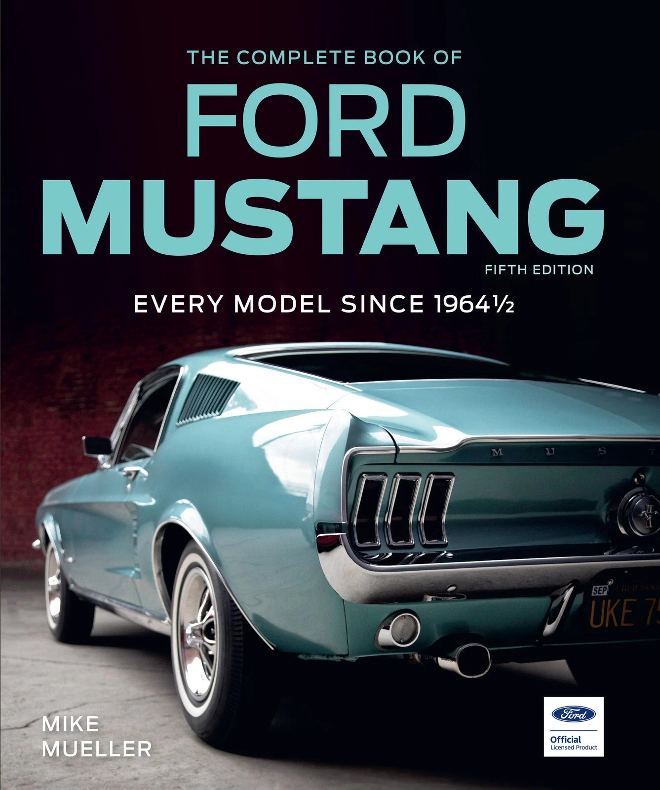 Complete Book of Ford Mustang (1964–Present)