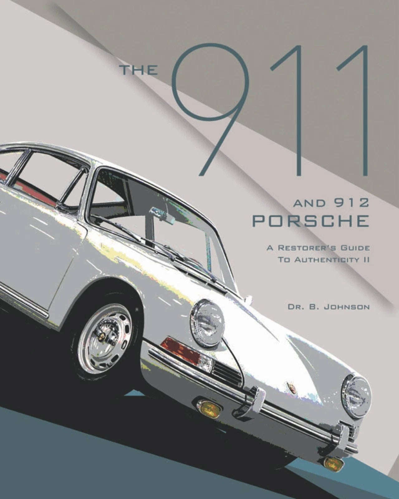 Porsche 911 & 912 Authenticity Guide II (1965–1973)