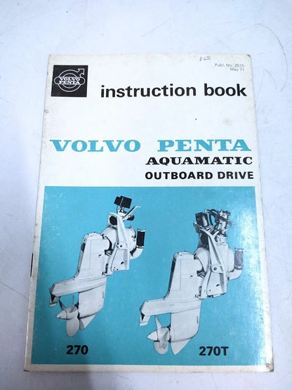 Volvo Penta 2515 Aquamatic Outboard Drive Instruction Book (N/A)