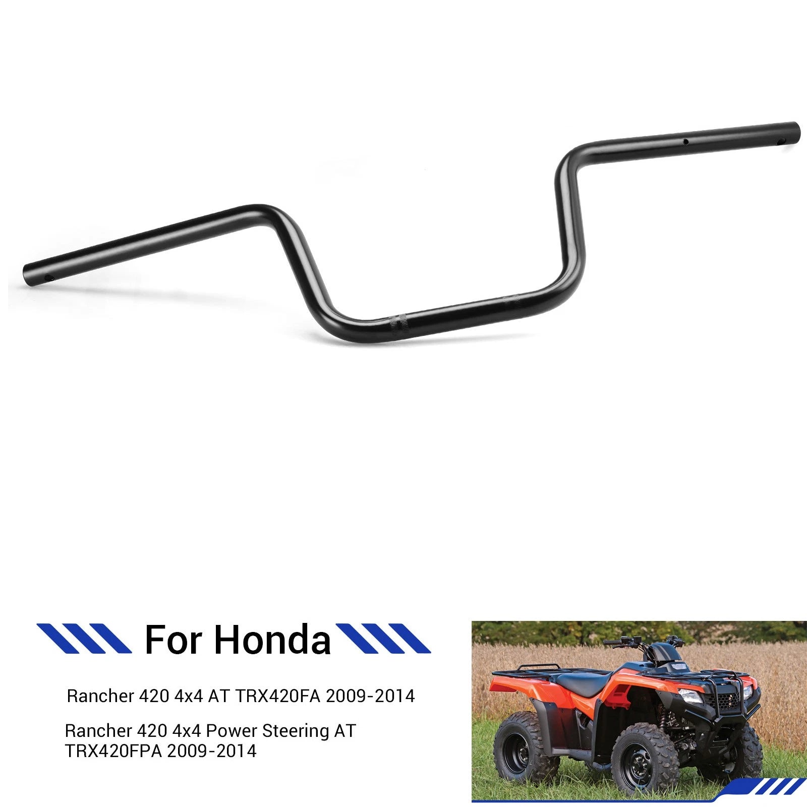 Handlebar for Honda Rancher 420 TRX420FA TRX420FPA 4x4 (2009–2014) 53100-HP5-600