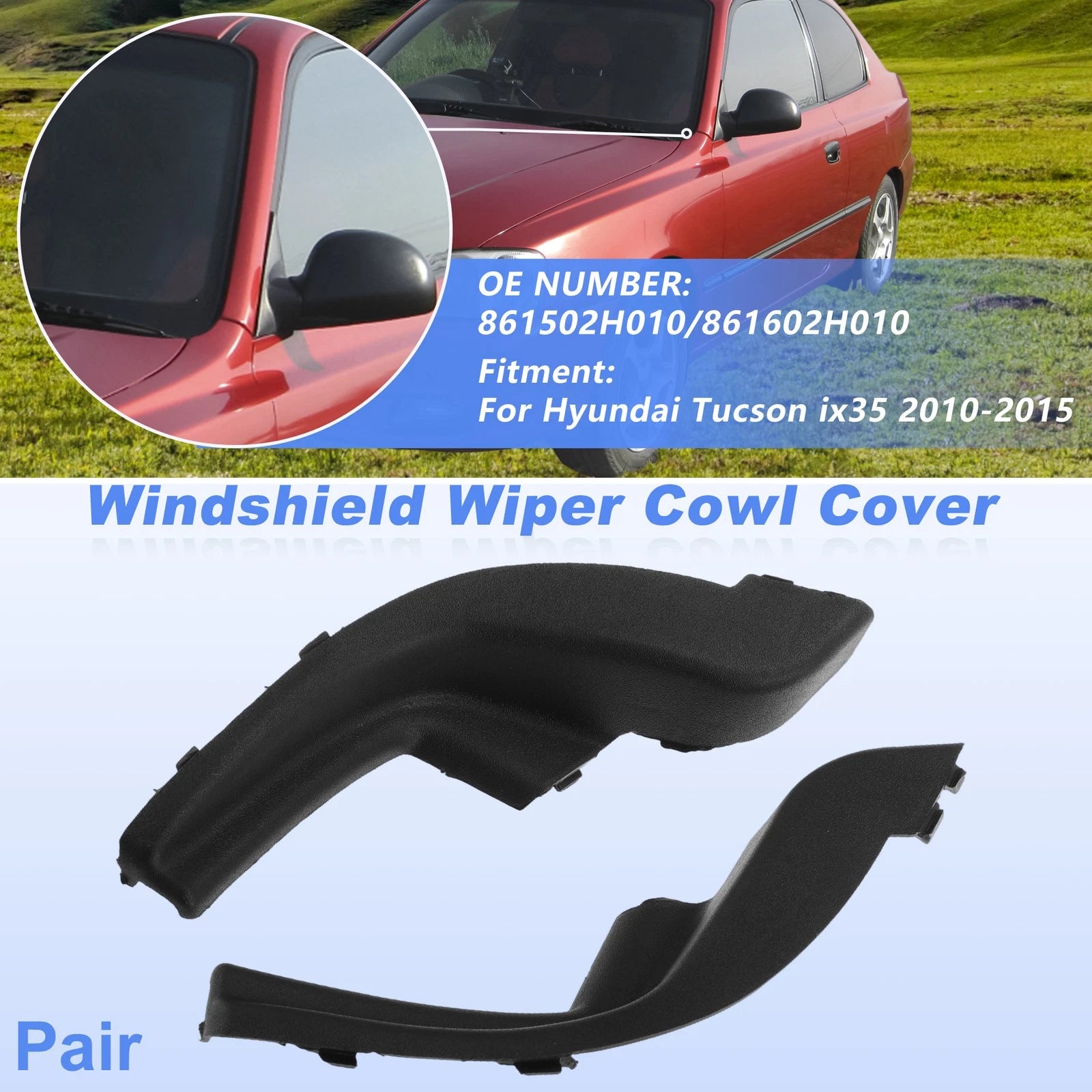 Windshield Cowl Replacement 1 Pair for Hyundai Elantra HD (2006–2010)