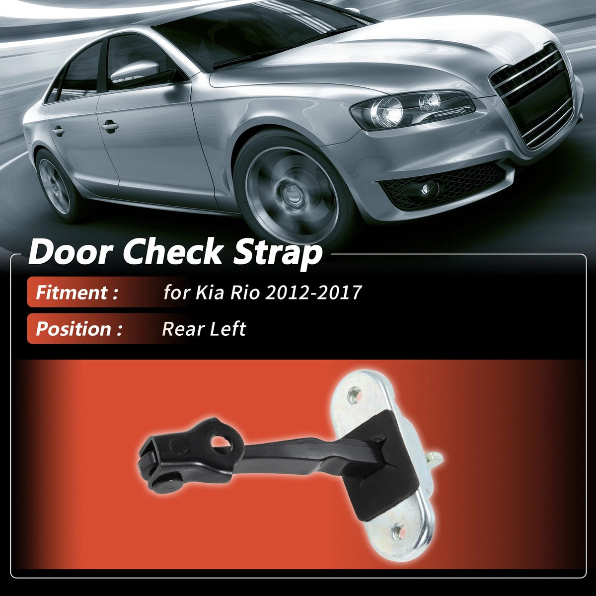 Rear Left Door Check Strap for Kia Rio (2012–2017) No.794804X000