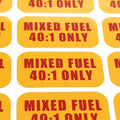 Mixed Fuel 40:1 Sticker for Commercial Use (Weather Proof)