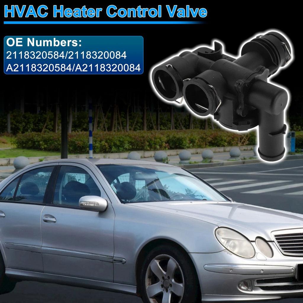 Heater Control Valve HVAC Replacement for Mercedes-Benz E320 (2003–2009)