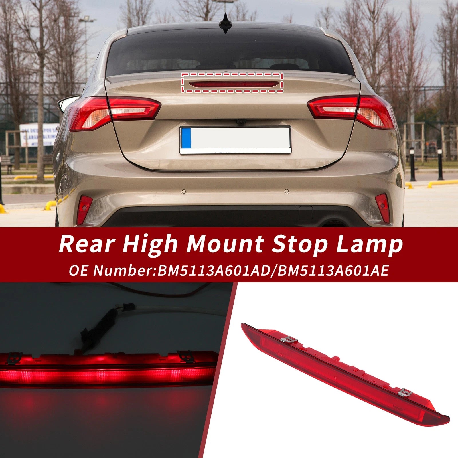 LED Third Brake Light for Ford Focus Sedan (2012–2018) BM5113A601AE