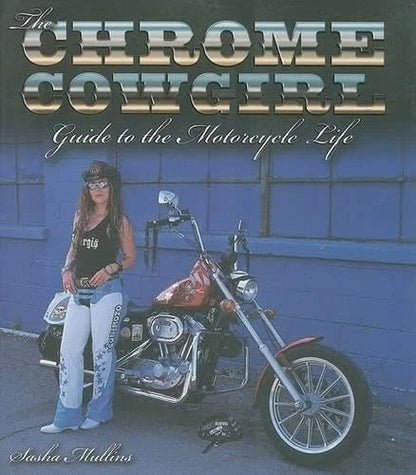 Sasha Mullins' Guide for Women Riders: Embrace Motorcycle Lifestyle
