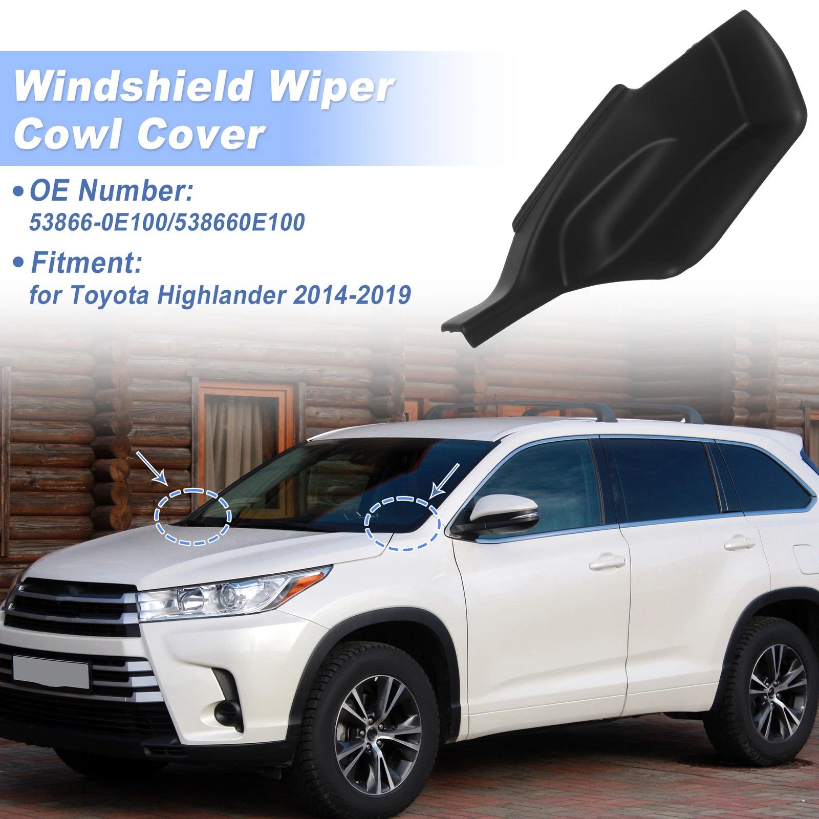 Windshield Cowl Replacement for Toyota Highlander (2014–2019) 53866-0E100