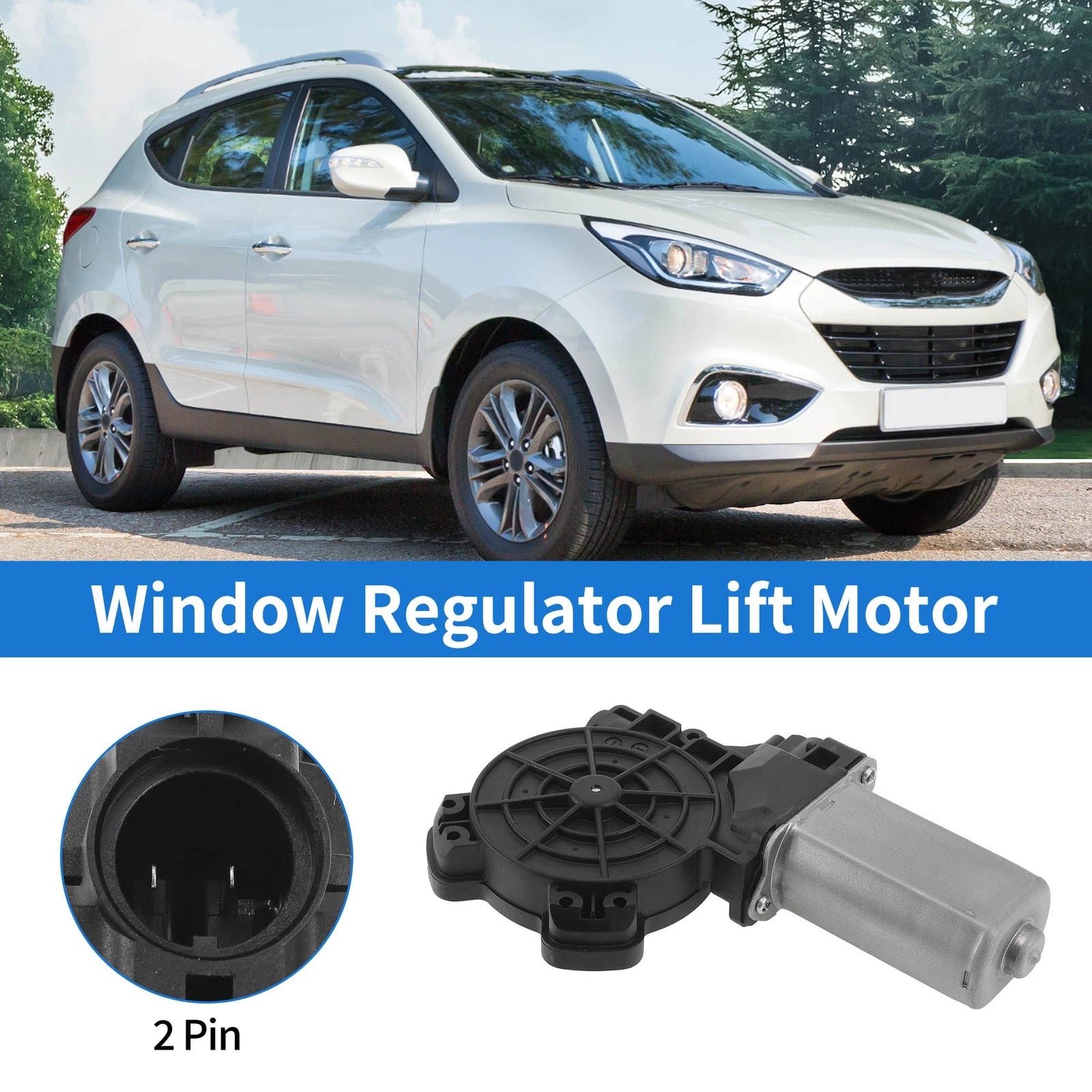 Power Window Regulator Lift Motor Replacement for Hyundai Tucson (2009–2017)