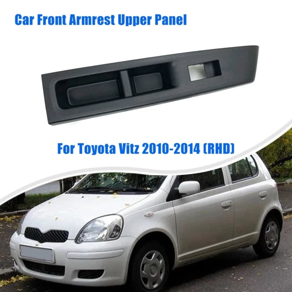 Front Armrest Upper Panel LH Passenger 74232-52570-C0 For Toyota Vitz 2010-2014