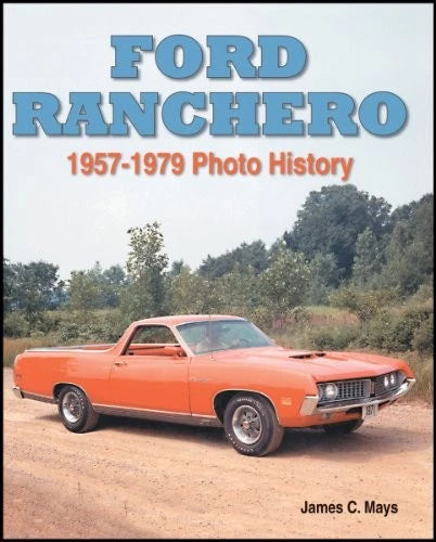 Photo History Book for Ford Ranchero (1957–1979)