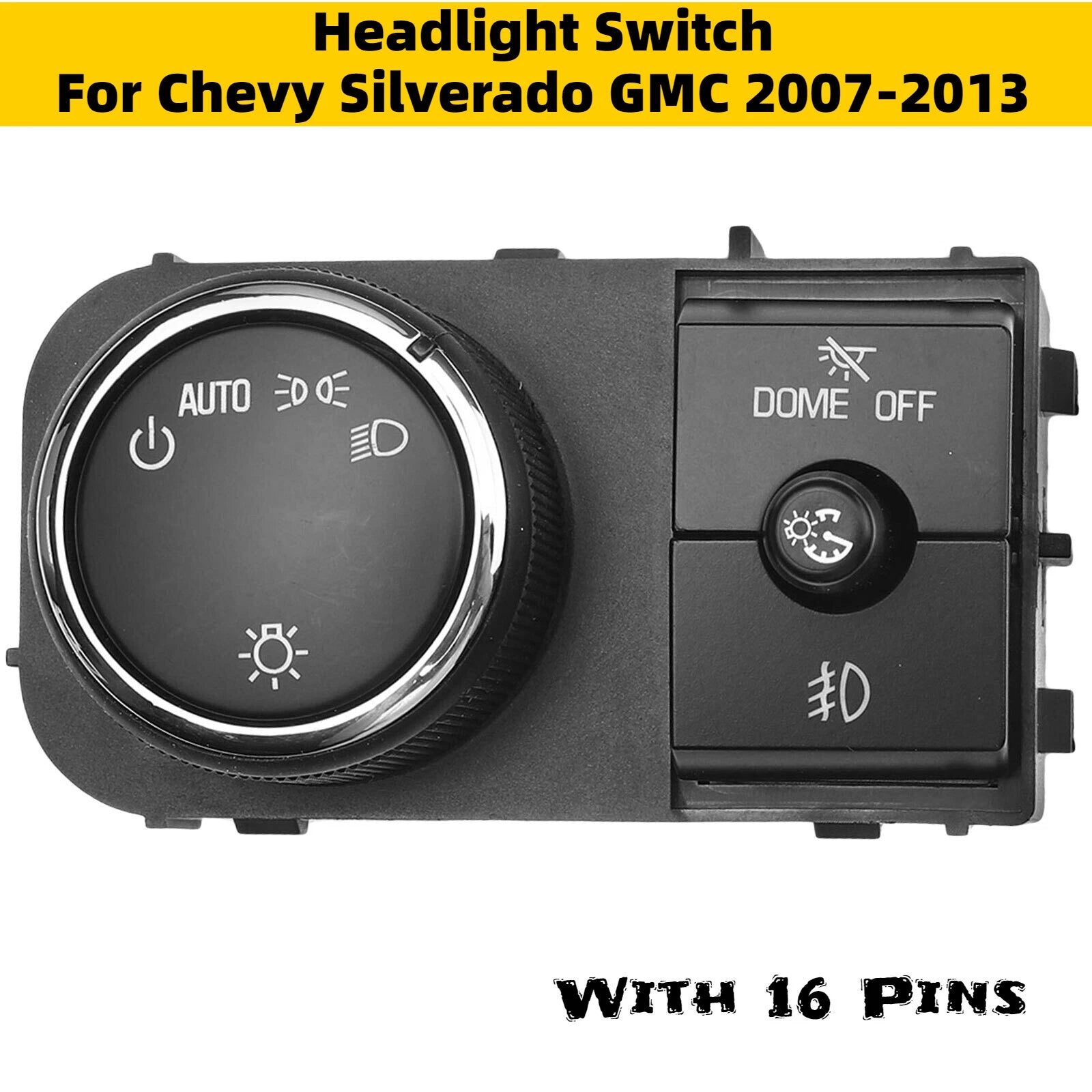 Headlight Switch for Chevy Silverado GMC Sierra Yukon (2007–2014)