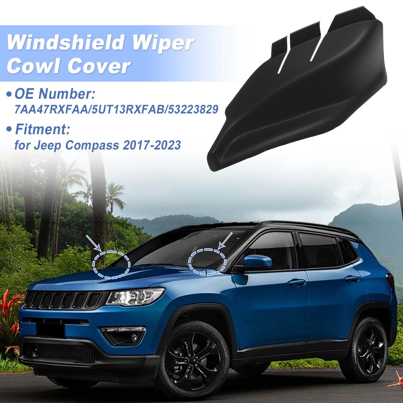 Windshield Cowl Replacement for Jeep Compass (2017–2023) 7AA47RXFAA/5UT 13RXFAB