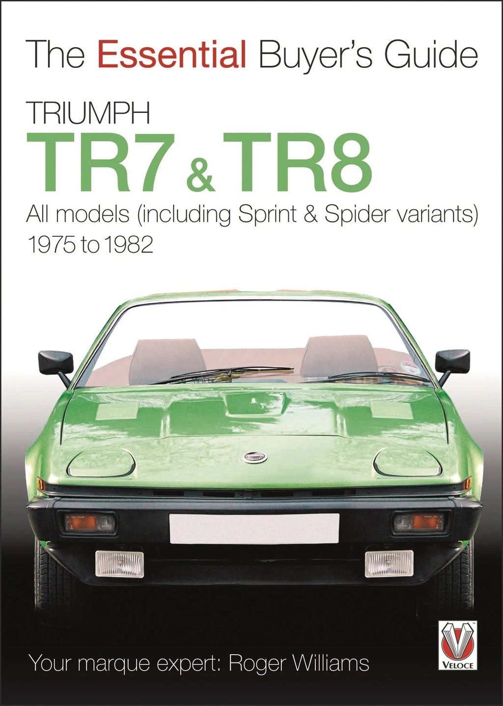 Triumph TR7 TR8 Buyer’s Guide Authenticity (1975–1982)