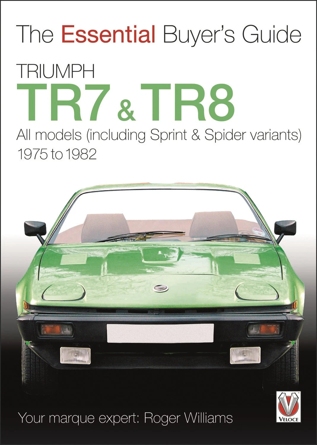 Triumph TR7 TR8 Buyer’s Guide Authenticity (1975–1982)