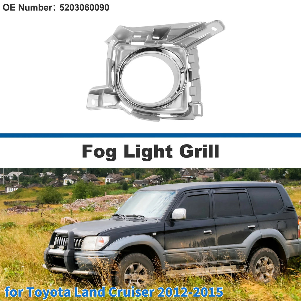Front Right Fog Light Grill Replacement for Toyota Land Cruiser (2012–2015)