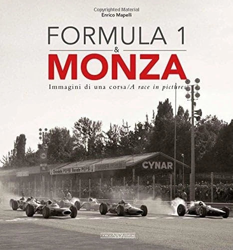 Monza & Formula 1 Photo Journey Book (1949–Today)