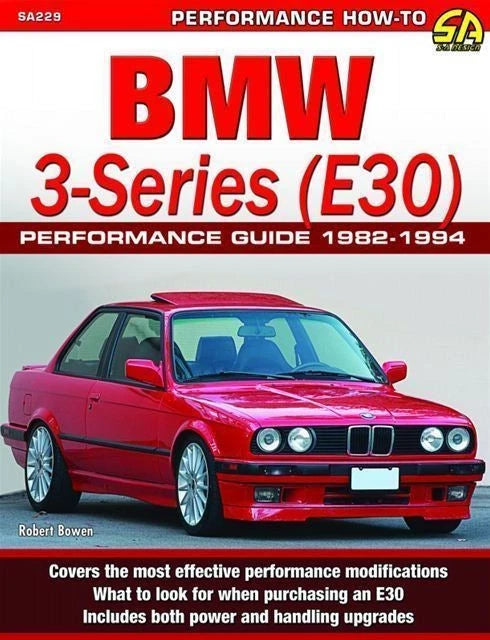 BMW 3-Series E30 Performance Guide (1982–1994)