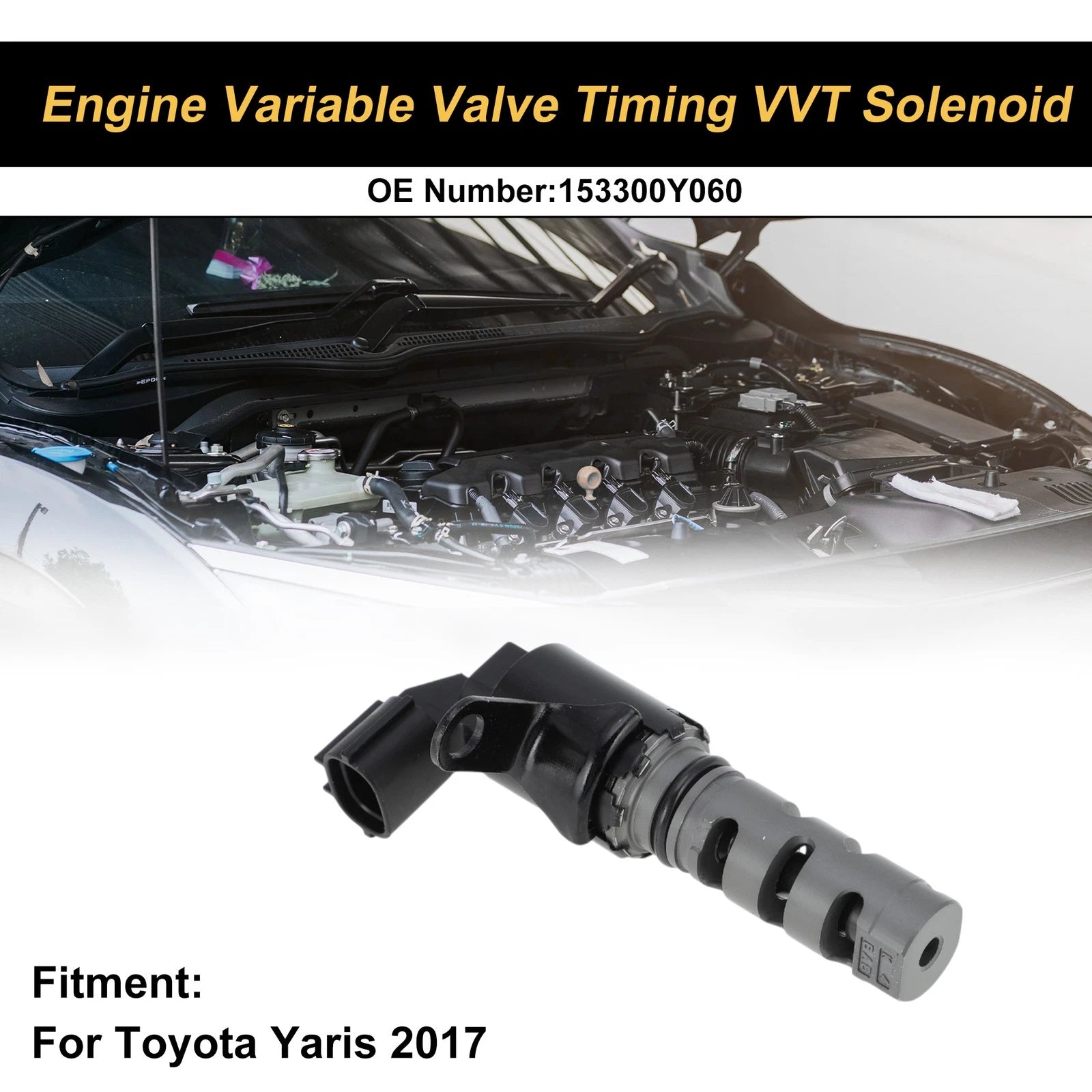 Engine Variable Valve Timing VVT Solenoid Replacement for Toyota Yaris (2017–2018)
